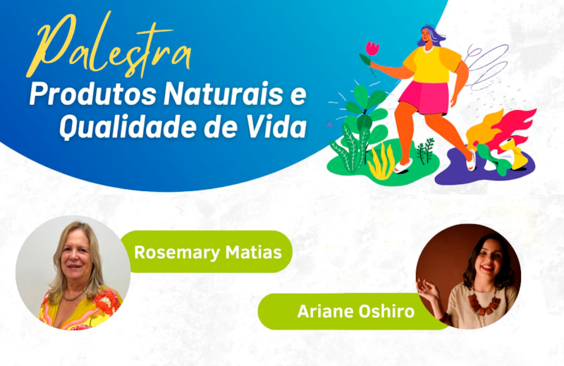 Palestra "Produtos Naturais e Qualidade de Vida"