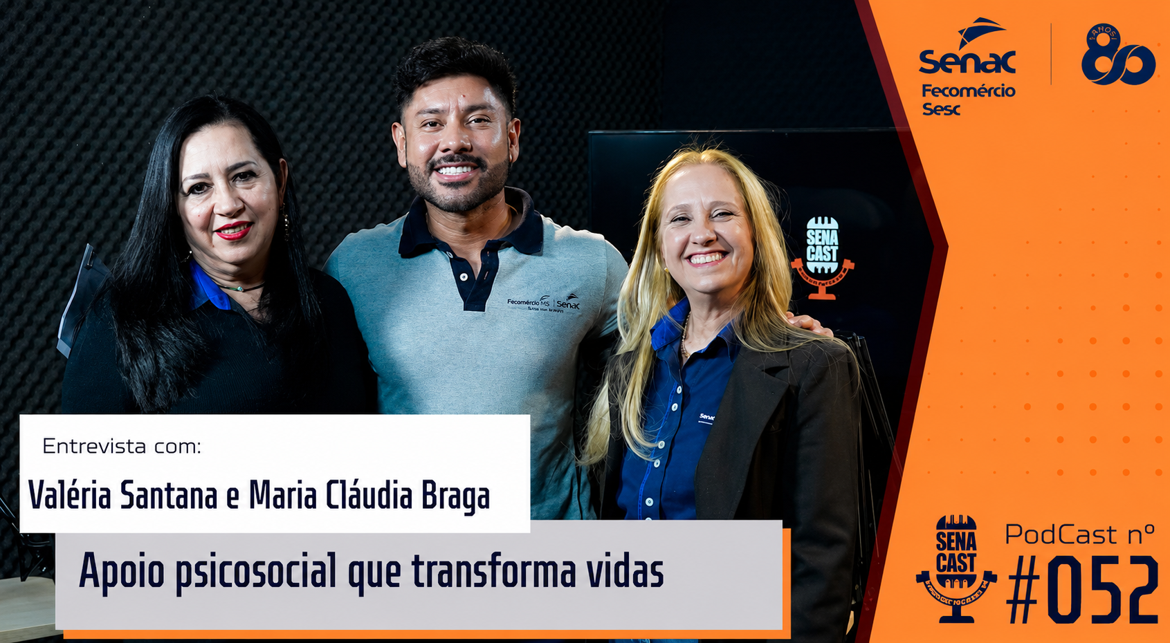 Novo episódio do SENACAST mostra como acolhimento ajuda estudantes a superar desafios e permanecer nos cursos