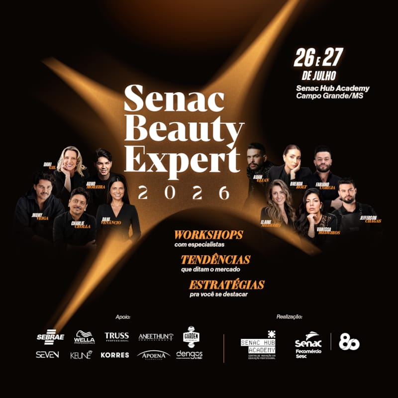 Senac Beauty Expert reúne referências nacionais da beleza neste fim de semana em Campo Grande