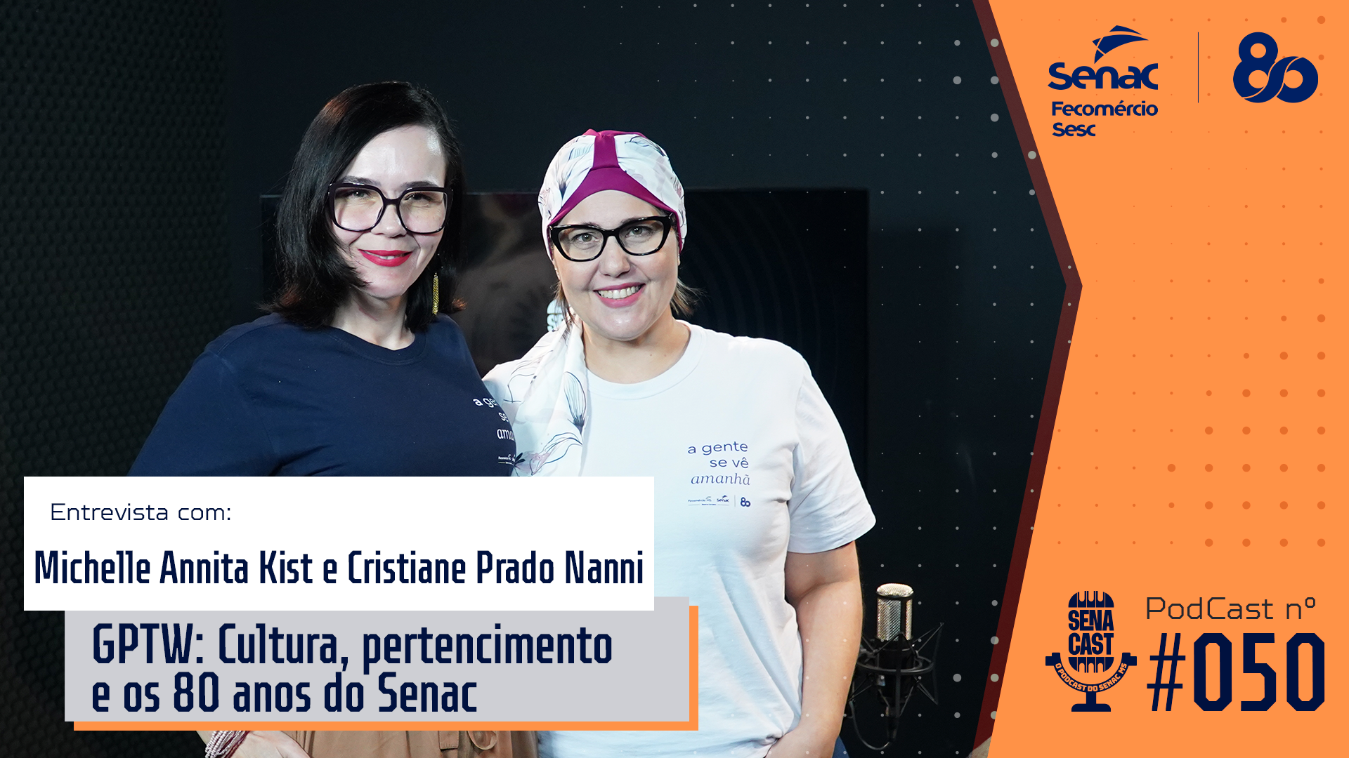 Episódio 50 do Senacast destaca que pessoas são o maior patrimônio na construção dos 80 anos do Senac